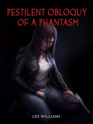 cover image of Pestilent Obloquy of a Phantasm